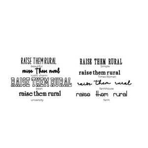 Text variations of 'Raise them rural' in different fonts and styles on a white background