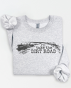 I'll Take the Dirt Road