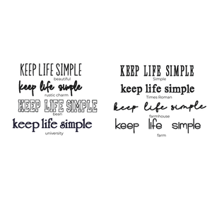 Various fonts and styles of 'Keep Life Simple' text on a white background