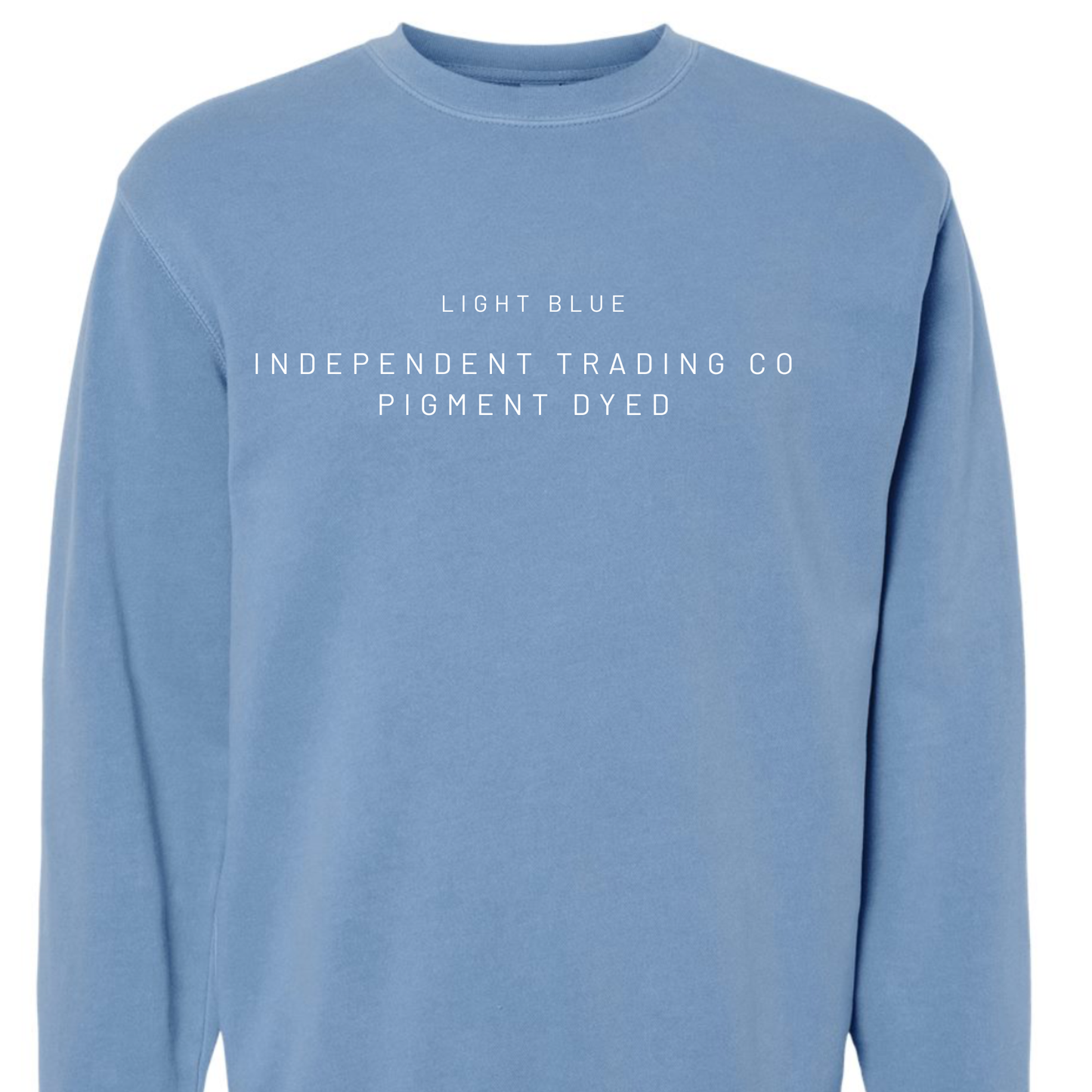 Light blue sweatshirt with text on a white background